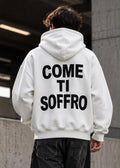 Felpa Oversize Bianca Uomo Come ti soffro – Streetwear